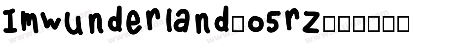 ImWunderland-o5rz字体转换