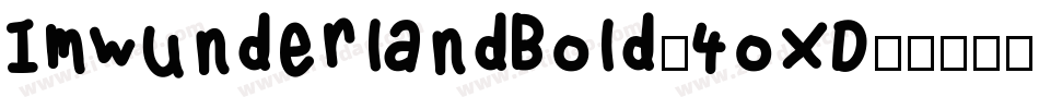 ImWunderlandBold-4oXD字体转换