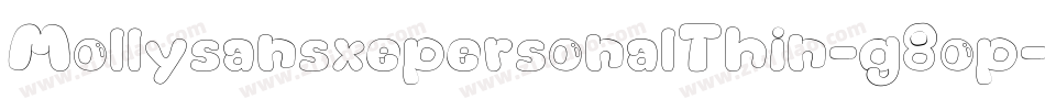 MollysansxepersonalThin-g8op字体转换