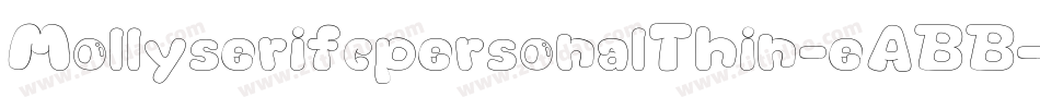 MollyserifcpersonalThin-eABB字体转换