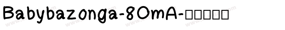 Babybazonga-8OmA字体转换