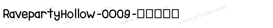 RavepartyHollow-0O09字体转换