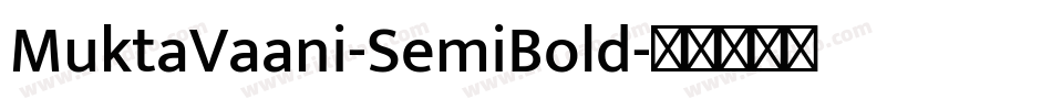 MuktaVaani-SemiBold字体转换