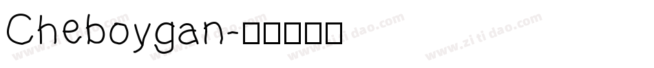 Cheboygan字体转换