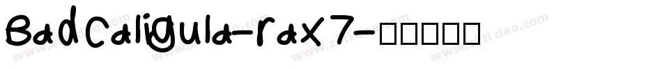 BadCaligula-rax7字体转换