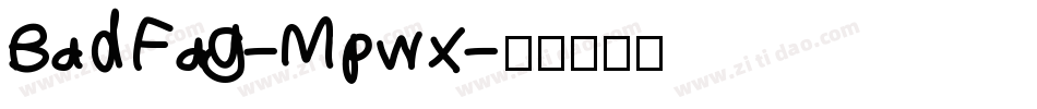 BadFag-Mpwx字体转换