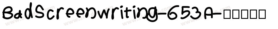 BadScreenwriting-653A字体转换
