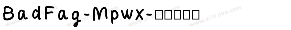 BadFag-Mpwx字体转换
