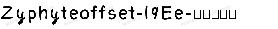 Zyphyteoffset-l9Ee字体转换