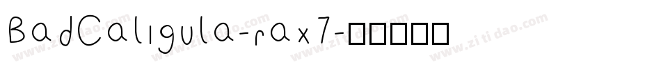 BadCaligula-rax7字体转换