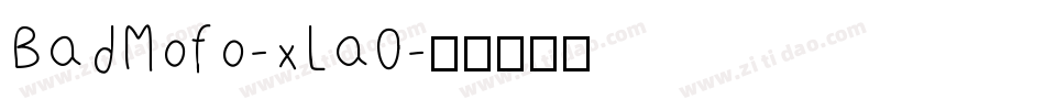 BadMofo-xLa0字体转换