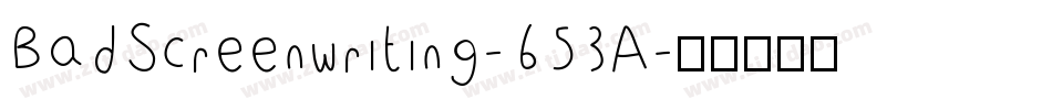 BadScreenwriting-653A字体转换