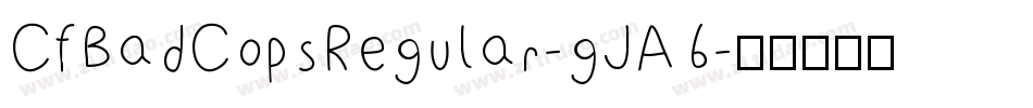 CfBadCopsRegular-gJA6字体转换