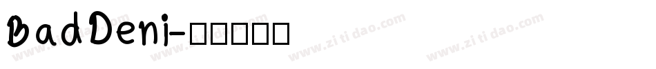 BadDeni字体转换