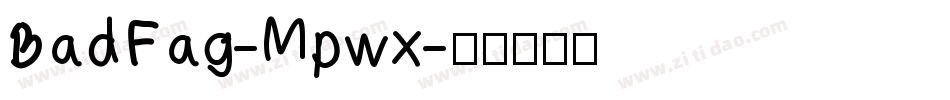 BadFag-Mpwx字体转换