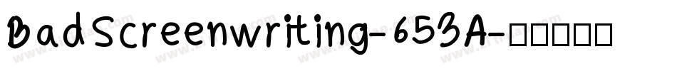 BadScreenwriting-653A字体转换