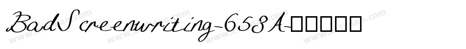 BadScreenwriting-653A字体转换