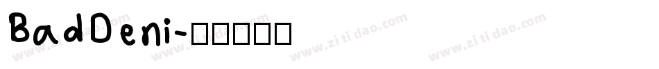 BadDeni字体转换