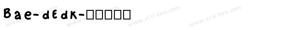 Bae-dEdK字体转换