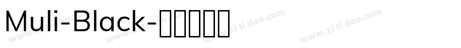 Muli-Black字体转换