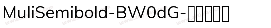 MuliSemibold-BW0dG字体转换