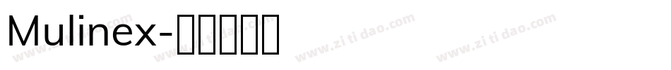 Mulinex字体转换