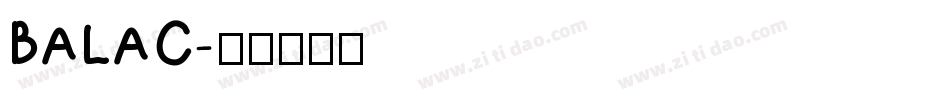 BALAC字体转换
