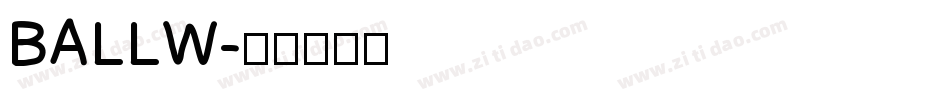 BALLW字体转换