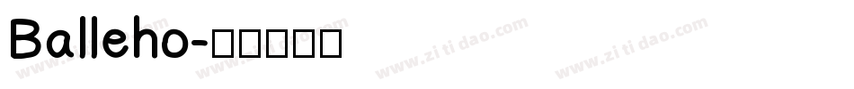Balleho字体转换