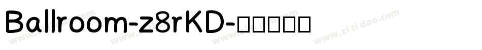 Ballroom-z8rKD字体转换