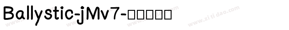 Ballystic-jMv7字体转换