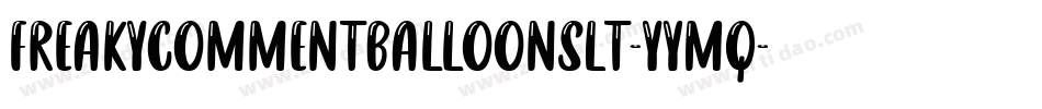 FreakyCommentBalloonsLt-yYMq字体转换