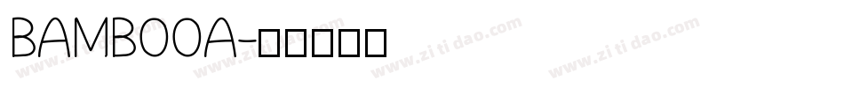 BAMBOOA字体转换