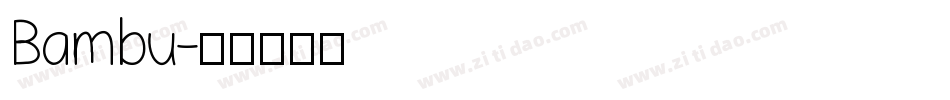 Bambu字体转换