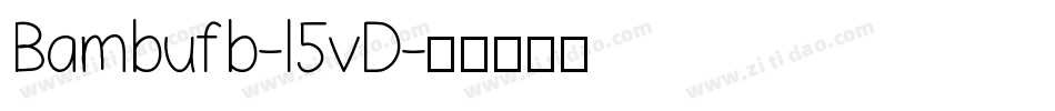 Bambufb-l5vD字体转换