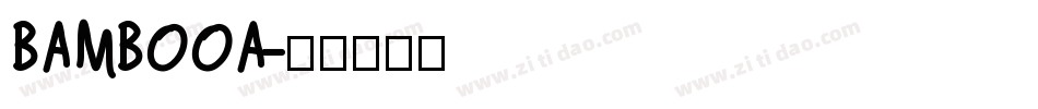 BAMBOOA字体转换