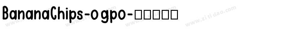 BananaChips-ogpo字体转换