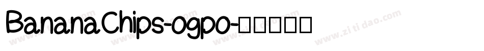 BananaChips-ogpo字体转换