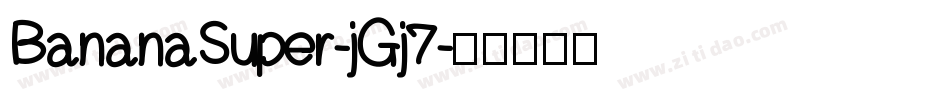 BananaSuper-jGj7字体转换