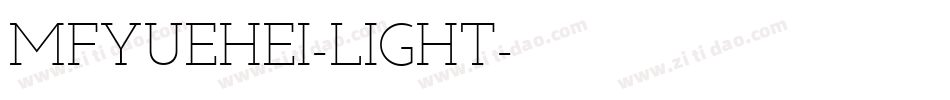 MFYUEHEI-LIGHT字体转换