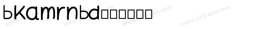 BKamrnBd字体转换