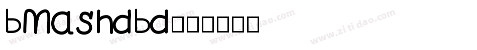 BMashdBd字体转换