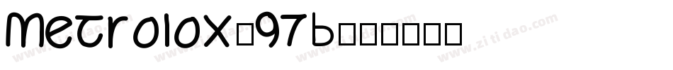 Metrolox-97B字体转换