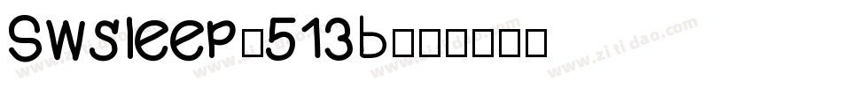 Swsleep-513B字体转换