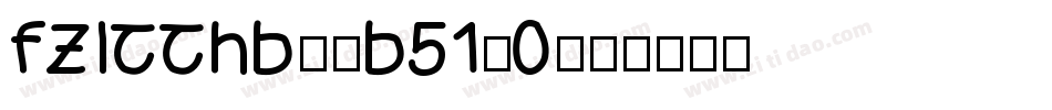 fzltthb--b51-0字体转换