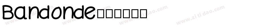 Bandonde字体转换