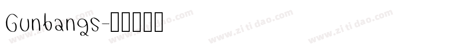 Gunbangs字体转换