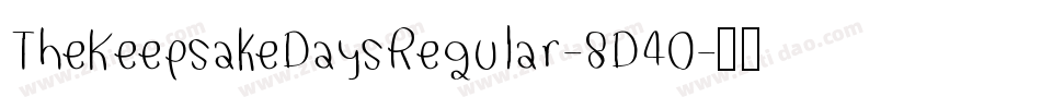 TheKeepsakeDaysRegular-8D40字体转换