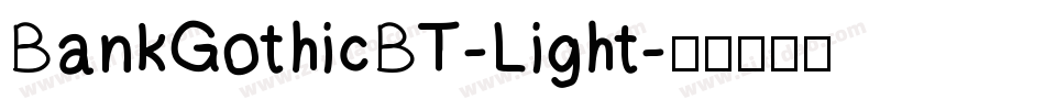 BankGothicBT-Light字体转换