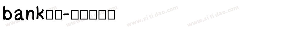 bank字库字体转换